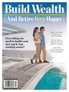 Build Wealth (And Retire Very Happy)